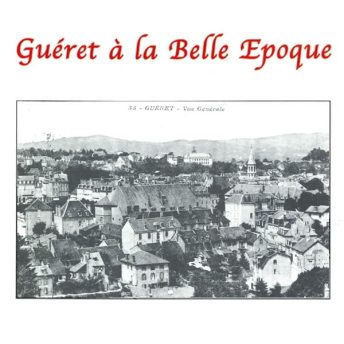 guéret à la belle époque