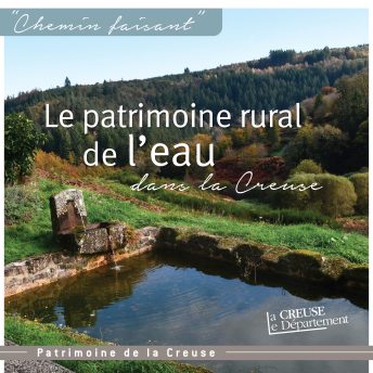 le patrimoine rural de l’eau dans la creuse